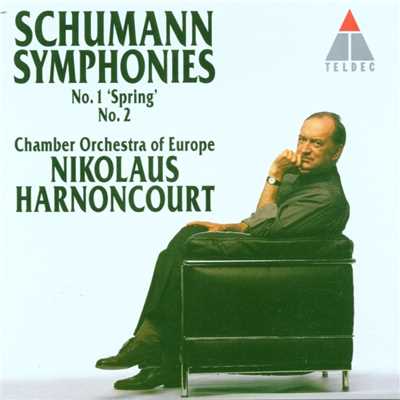 Schumann : Symphonies Nos 1 'Spring' & 2/Nikolaus Harnoncourt & Chamber Orchestra of Europe