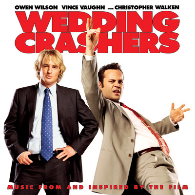 Wedding Crashers (Music from and Inspired by the Film)/Various Artists