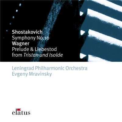 アルバム/Shostakovich: Symphonie No. 10 - Wagner: Prelude & Liebestod from Tristan und Isolde/Evgeny Mravinsky & Leningrad Philharmonic Orchestra