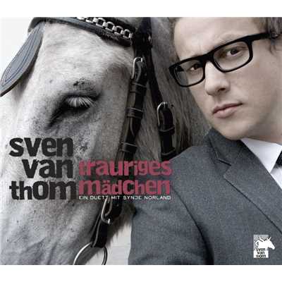 アルバム/Trauriges Madchen/Sven van Thom