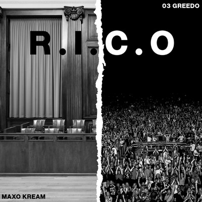 R.I.C.O. (Explicit)/03 Greedo／Maxo Kream