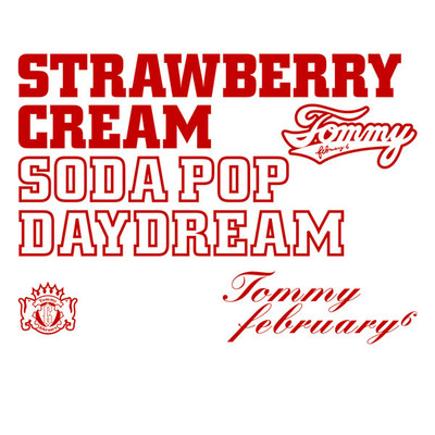 Strawberry Cream Soda Pop Daydream/Tommy february6