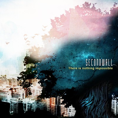 There is nothing impossible/SECONDWALL