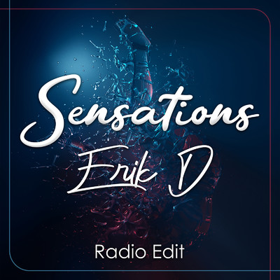 Sensations/Erik D
