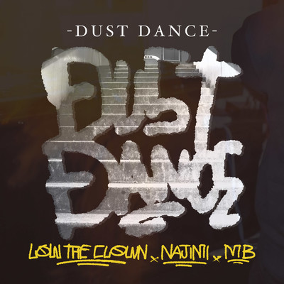 Dust Dance/Low The Clown
