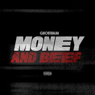Money and Beef (Explicit)/Ghostbalaa