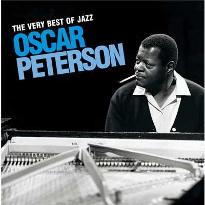 アルバム/The Very Best Of Jazz - Oscar Peterson/オスカー・ピーターソン