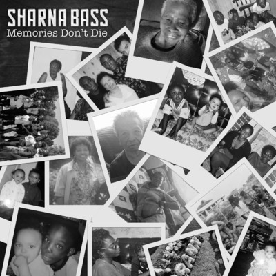 シングル/Memories Don't Die (Explicit)/Sharna Bass