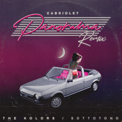 シングル/Cabriolet Panorama (Sottotono Remix)/The Kolors／Sottotono