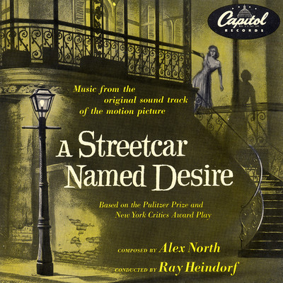 A Streetcar Named Desire (Original Motion Picture Soundtrack)/Ray Heindorf／アレックス・ノース