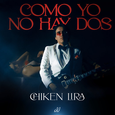 COMO YO NO HAY DOS/Chiken Lira