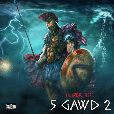5 Gawd 2 (Warrior Flow) (Explicit)/SUPERBEE
