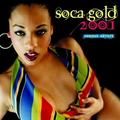 アルバム/Soca Gold 2001/Soca Gold