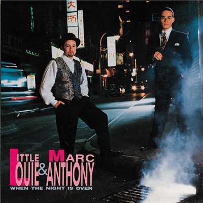 When The Night Is Over/Little Louie Vega & Marc Anthony
