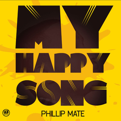 My Happy Song/Phillip Mate