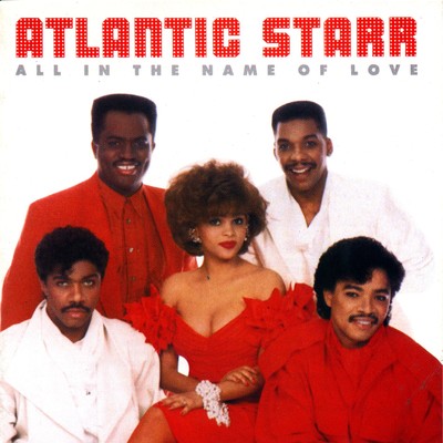 アルバム/All In The Name Of Love/Atlantic Starr