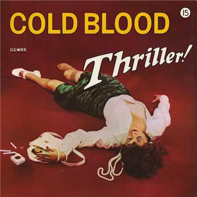 アルバム/Thriller！/Cold Blood