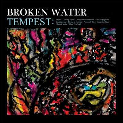 Tempest/Broken Water