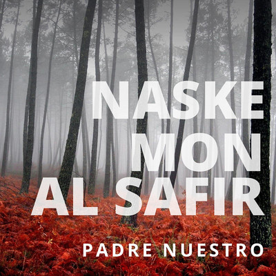 Al Safir, Naske, & Mon