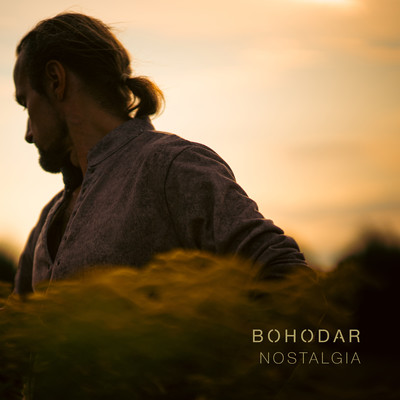 シングル/Nostalgia/Bohodar