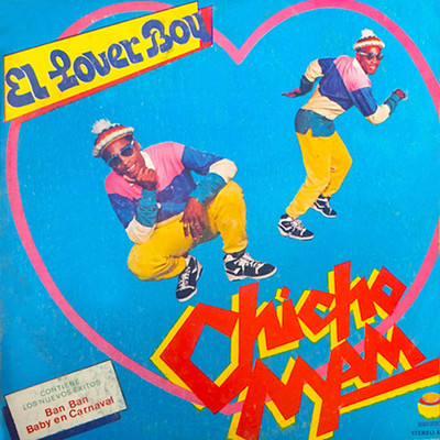 El Lover Boy/Chicho Man