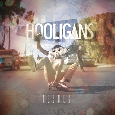 シングル/Hooligans/Issues
