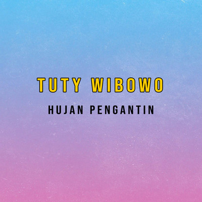 Hujan Pengantin/Tuty Wibowo