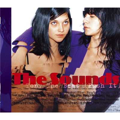 アルバム/Tony the Beat (Push It)/The Sounds