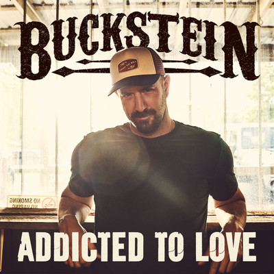 Addicted To Love/Buckstein