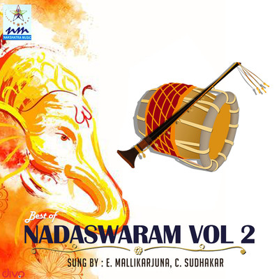 Best of Nadaswaram Vol 2/E. Mallikarjuna and C. Sudhakar