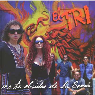 アルバム/No te olvides de la banda/El Tri
