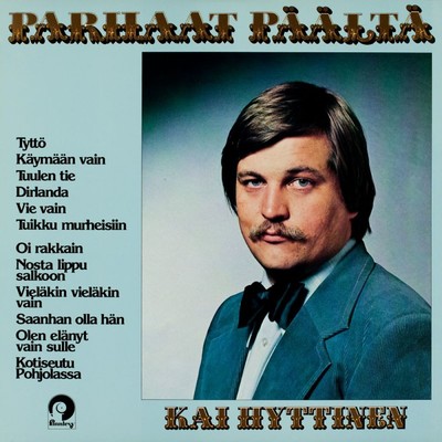 アルバム/Parhaat paalta/Kai Hyttinen