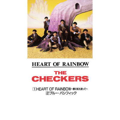 HEART OF RAINBOW/チェッカーズ