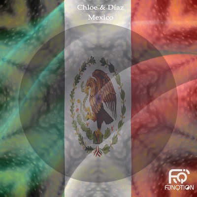 シングル/Mexico (Radio Edit)/Chloe & Diaz