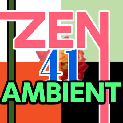 アルバム/Zen Ambient 41/ニライカナイ
