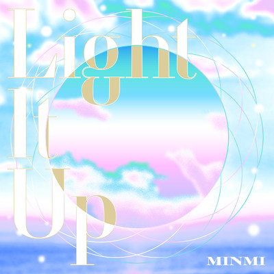 シングル/Light it up/MINMI
