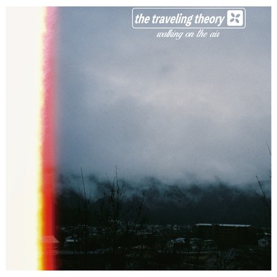 Walking on the Air/The Traveling Theory