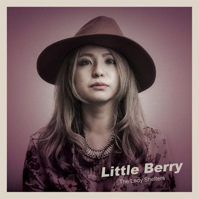 Little Berry/ザ・レディ・シェルターズ