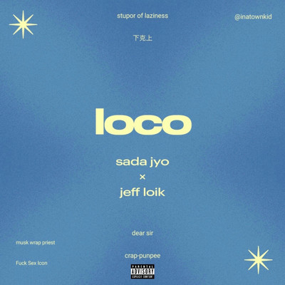 Loco/Sadajyo & Jeff Loik