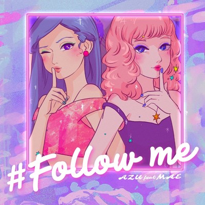 シングル/#Follow me (feat. MAE)/AZU