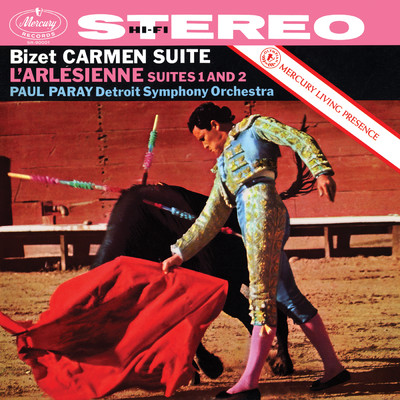 Bizet: Carmen Suite; L'Arlesienne Suite No. 1; L'Arlesienne Suite No. 2 (Paul Paray: The Mercury Masters I, Volume 13)/デトロイト交響楽団／ポール・パレー