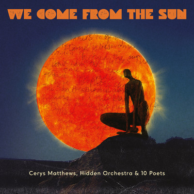 We Come From The Sun/ケリス・マシューズ／Hidden Orchestra