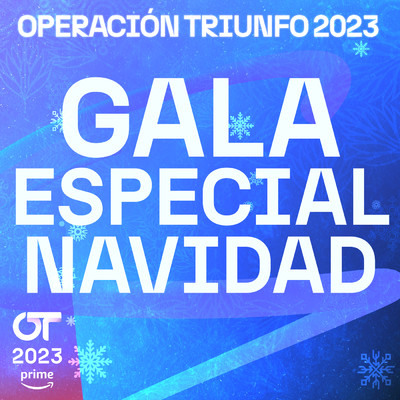 OT Gala Especial Navidad (Operacion Triunfo 2023)/Various Artists