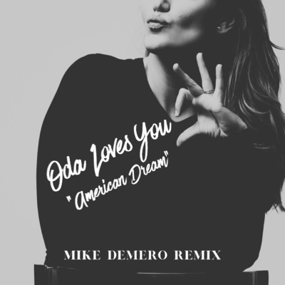 American Dream (Mike Demero Remix)/Oda Loves You／Mike Demero