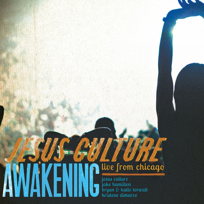 Awaken Me (featuring Chris Quilala／Live)/Jesus Culture