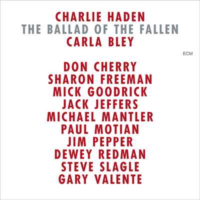 The Ballad Of The Fallen/チャーリー・ヘイデン／カーラ・ブレイ