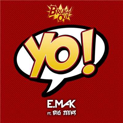 シングル/Yo (Explicit) (featuring Big Zeeks)/E. Mak