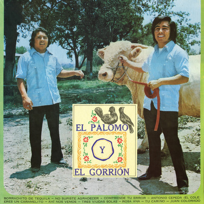 Borrachito De Tequila/El Palomo Y El Gorrion
