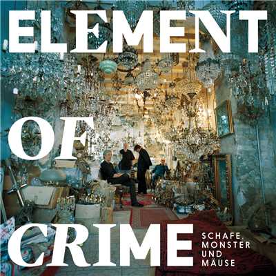 アルバム/Schafe, Monster und Mause/Element Of Crime