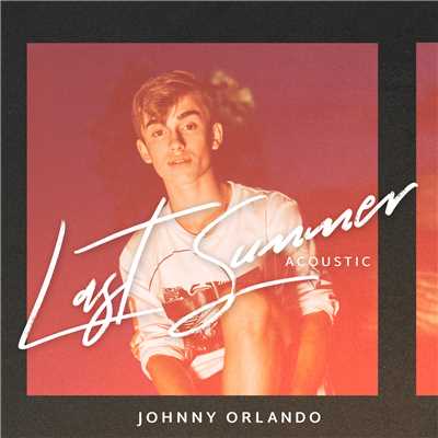 シングル/Last Summer (Acoustic)/Johnny Orlando